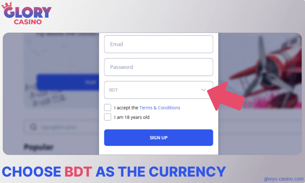 Choose BDT as the currency on Glory Casino
