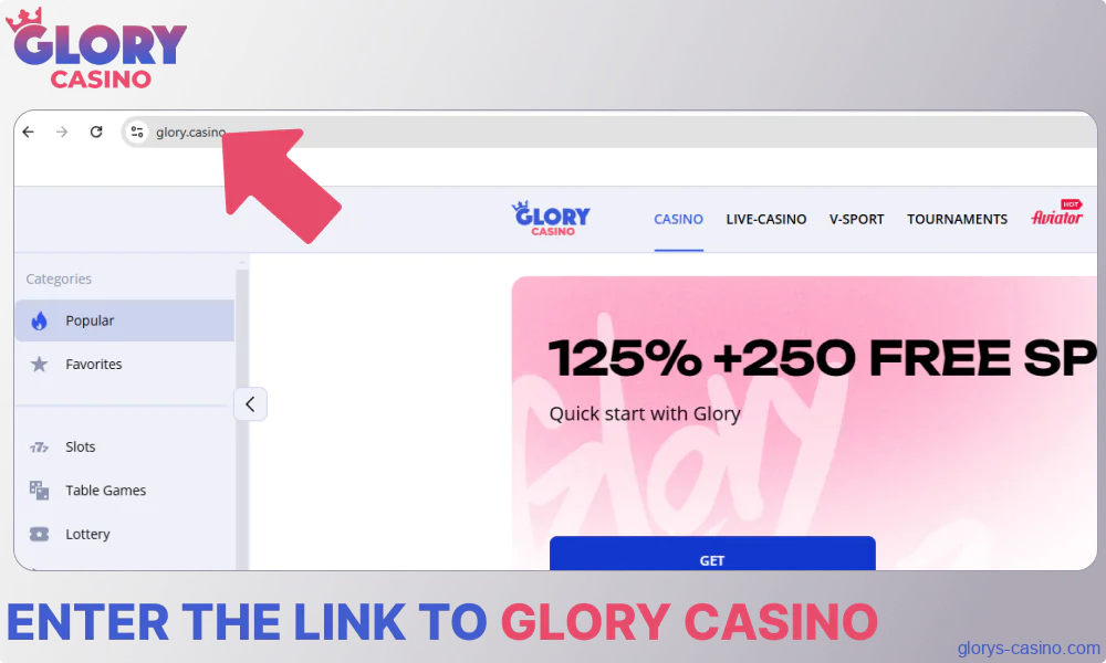 Enter the link to Glory Casino website
