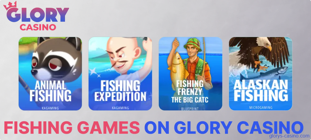 The fishing games presented on Glory Casino website